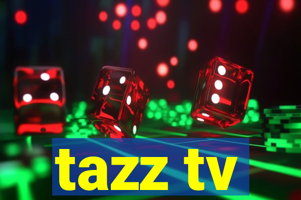 tazz tv